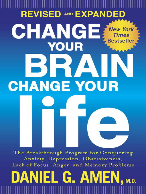 Cover of Change Your Brain, Change Your Life